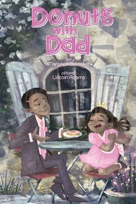 Donuts with Dad by Margaret Bernstein