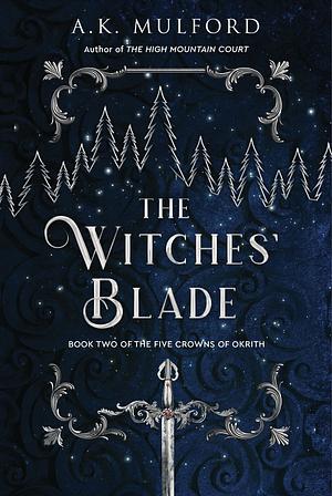 The Witches' Blade by A. K. Mulford