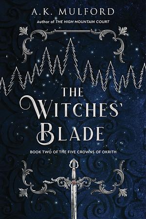 The Witches' Blade by A.K. Mulford