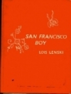 San Francisco Boy by Lois Lenski