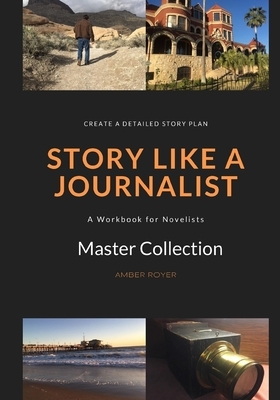 Story Like a Journalist by Amber Royer