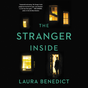 The Stranger Inside by Laura Benedict