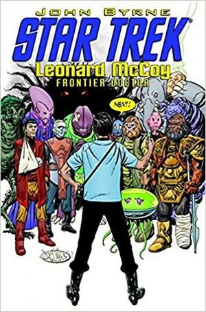 Star Trek: Leonard McCoy, Frontier Doctor by John Byrne