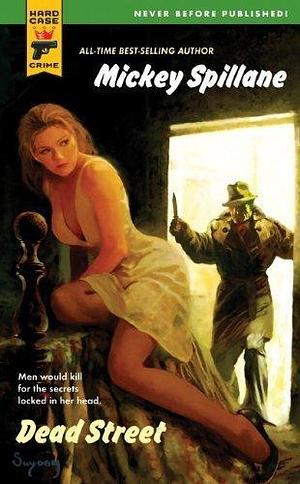 Dead Street by Spillane, Mickey (2011) Mass Market Paperback by Mickey Spillane, Mickey Spillane