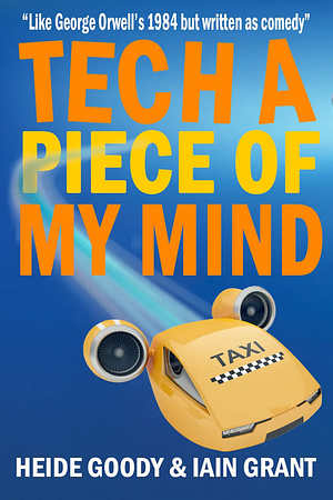 Tech a Piece of My Mind by Heide Goody