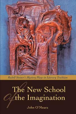 The New School of the Imagination by John O'Meara