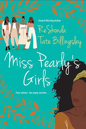 Miss Pearly's Girls: A Captivating Tale of Family Healing by ReShonda Tate Billingsley