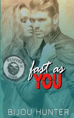 Fast As You by Bijou Hunter