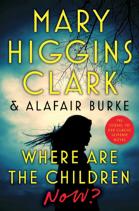Where Are the Children Now? by Mary Higgins Clark, Alafair Burke