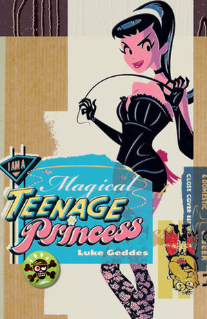 I Am a Magical Teenage Princess by Luke Geddes