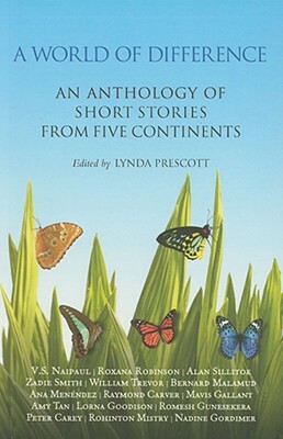 A World of Difference: An Anthology of Short Stories from Five Continents by Lynda Prescott