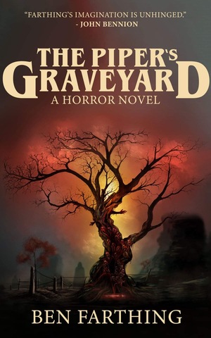 The Piper's Graveyard  by Ben Farthing