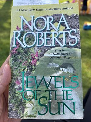 Jewels of the Sun by Nora Roberts
