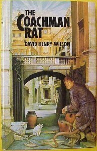 The Coachman Rat by David Henry Wilson