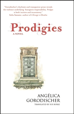 Prodigies by Angélica Gorodischer, Sue Burke