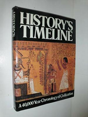 History's Timeline: A 40,000 Year Chronology of Civilization by Jean Cooke