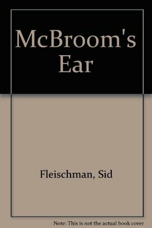 McBroom's Ear by Sid Fleischman