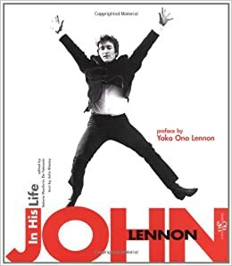 John Lennon: In His Life by Valeria Manferto de Fabianis, Valeria Manferto de Fabianis, Yoko Ono