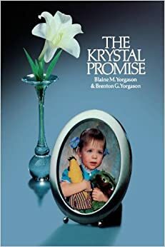 The Krystal Promise by Blaine M. Yorgason, Brenton G. Yorgason