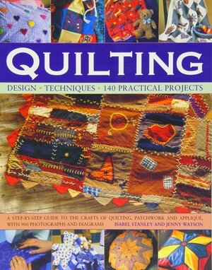 practical encyclopedia of quilting and quilt design by Isabel Stanley