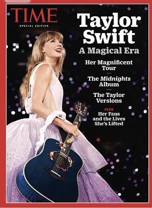 Taylor Swift: A Magical Era by TIME Magazine