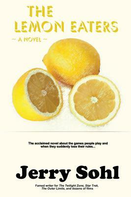 The Lemon Eaters by Jerry Sohl