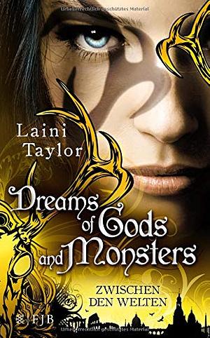 Dreams of Gods and Monsters by Laini Taylor