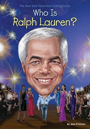 Who Is Ralph Lauren? by Jane O'Connor, Stephen Marchesi