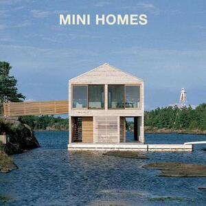 Mini Homes by Loft Publications