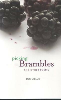 Picking Brambles: And Other Poems by Brian Whittingham, Des Dillon