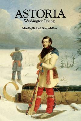 Astoria, or Anecdotes of an Enterprize Beyond the Rocky Mountains by Washington Irving