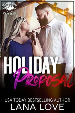 Holiday Proposal by Lana Love