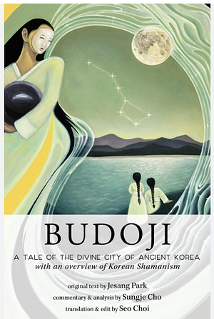 Budoji, a Tale of Divine City by Jesang Park