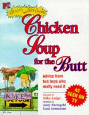 Mtv's Beavis and Butt-Head: Chicken Soup for the Butt by Andy Rheingold, Scott Sonneborn, Mike Judge