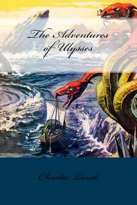 The Adventures of Ulysses by Charles Lamb