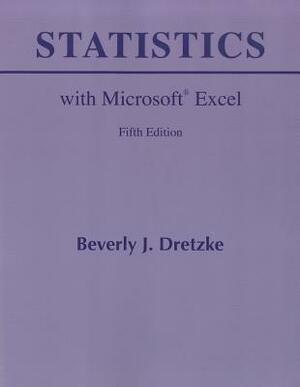 Statistics with Microsoft Excel by Beverly Dretzke