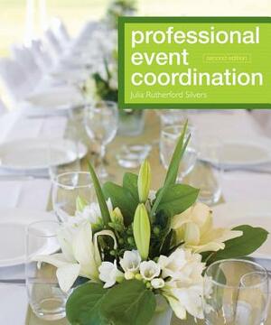 Professional Event Coordination by Julia Rutherford Silvers