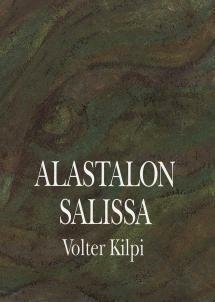 Alastalon salissa by Volter Kilpi