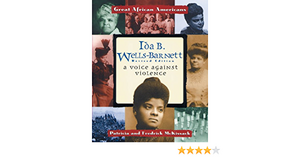 Ida B. Wells-Barnett: A Voice Against Violence by Patricia McKissack, Fredrick L. McKissack