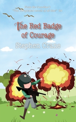 The Red Badge of Courage by Stephen Crane