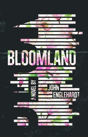 Bloomland by John Englehardt