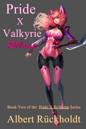 Pride X Valkyrie ReVamp by Albert Ruckholdt