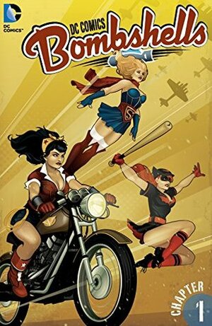 DC Comics: Bombshells #1 by Marguerite Bennett, Marguerite Sauvage