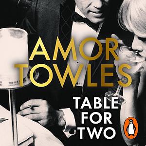 Table for Two by Amor Towles