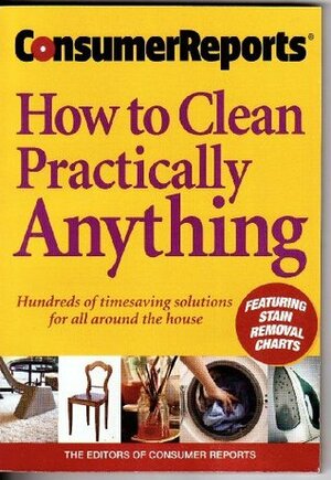 How to Clean Practically Anything by Kevin McKean