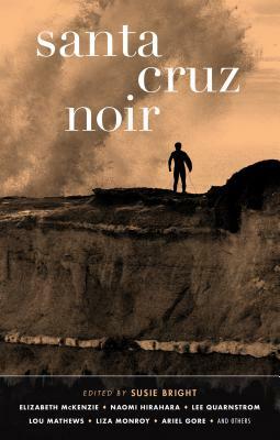Santa Cruz Noir by Susie Bright