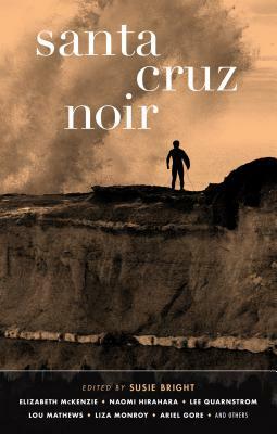 Santa Cruz Noir by Susie Bright