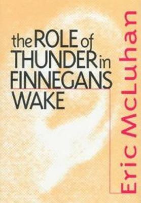 Role of Thunder in Finnegans W by Eric McLuhan