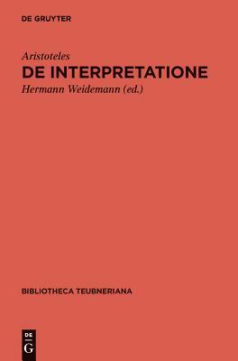 de Interpretatione: (peri Hermeneias) by Aristotle