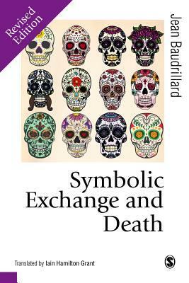 Symbolic Exchange and Death by Jean Baudrillard